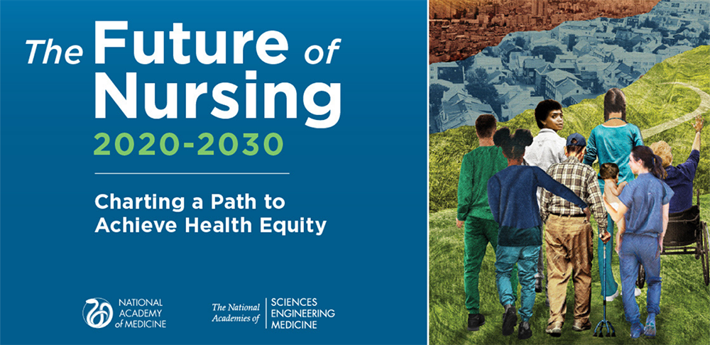 The Future of Nursing 2020-2030 Report